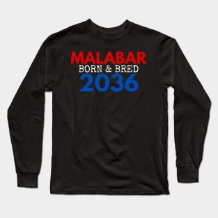 MALABAR BORN AND BRED EASTS COLOURS 2036 - MADE FOR MALABAR LOCALS Long Sleeve T-Shirt